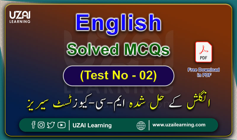 English MCQs (Test No-02) For All Tests Preparation