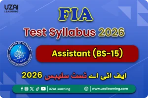 FIA Assistant (BS-15) Test Syllabus