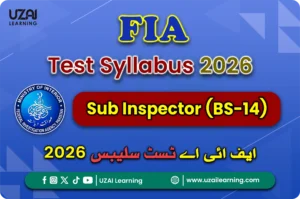 FIA Sub Inspector (BS-14) Test Syllabus 2026