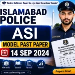Islamabad Police ASI Model Past Paper 14 Sep 2024
